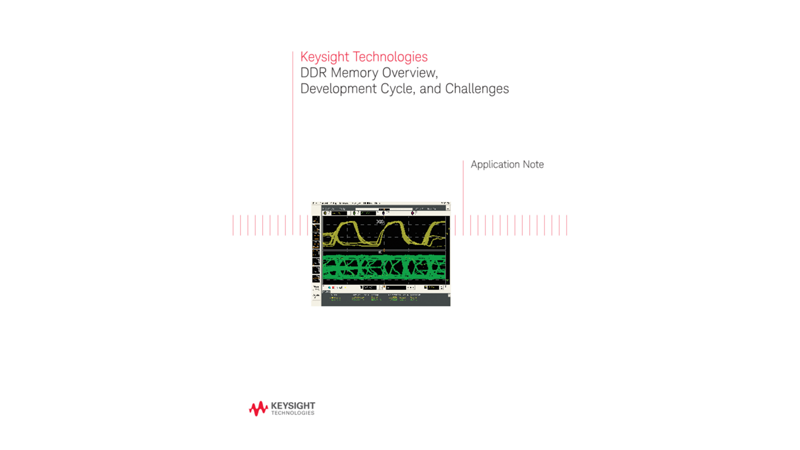 DDR Memory Overview, Development Cycle and Challenges